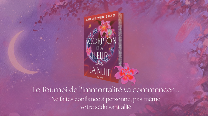 Edition Collector 'Le Scorpion et la fleur dans la nuit'