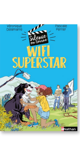 Chronique du livre Wifi Superstar, série "Silence on tourne"