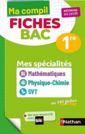 Mes spécialités Mathématiques / Physique-Chimie / SVT Première - Ma Compil fiches BAC 1re - Bac 2022 - EPUB