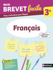 Français 3e - Mon Brevet facile - Préparation à l'épreuve du Brevet 2022 - EPUB