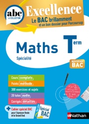 Maths Terminale - ABC Excellence - Bac 2024 - Enseignement de spécialité Tle - Cours complets, Notions-clés et vidéos, Points méthode, Exercices et corrigés détaillés
