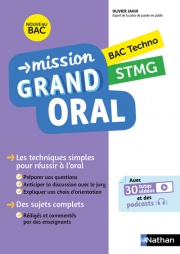Mission Grand oral STMG - Terminale - Bac 2022 - Epreuve finale Tle Grand oral 
