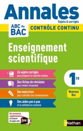 Annales ABC du BAC 2022 - Enseignement scientifique 1re - Sujets et corrigés - Enseignement commun première - Contrôle continu Nouveau Bac 