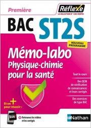 Mémo-Labo - Physique-Chimie pour la santé - 1re ST2S - Réflexe - 2024