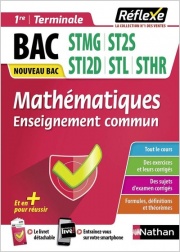 Guide - Mathématiques - 1re/Tle voie technologique - STMG/ST2S/STI2D/STL/STHR/STD2A - Réflexe - 2024