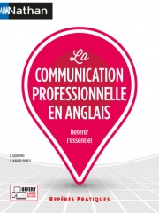 La communication professionnelle en anglais - (Repères pratiques N° 18) 