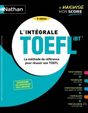 L'intégrale TOEFL IBT® - La méthode de référence pour réussir son TOEFL
