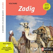 Zadig ou la Destinée - Voltaire - Edition pédagogique Lycée - Nouvelle édition BAC - Carrés classiques Nathan