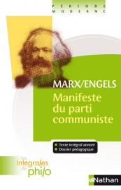 Intégrales de Philo - MARX/ENGELS, Manifeste du Parti Communiste