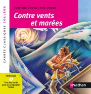 Contre vents et marées - Anthologie - Edition pédagogique Collège - Carrés classiques Nathan