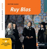 Ruy Blas - Victor Hugo - Edition pédagogique Lycée - Carrés classiques Nathan