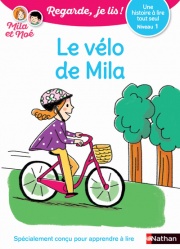 Regarde, je lis avec Noé et Mila - Lecture CP -  niveau 1 - Le vélo de Mila