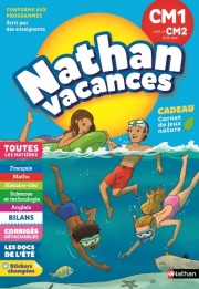 Cahier de Vacances 2021 du CM1 vers le CM2 - Nathan Vacances - 9/10 ANS