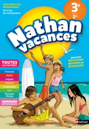 Cahier de Vacances 2023 de la 3ème vers la 2nde - Toutes les matières  - Nathan Vacances collège