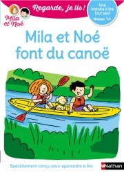 Regarde, je lis - Mila et Noé en canoë - Lecture  Niveau 1 + - Dès 5 ans