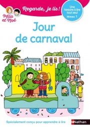 Regarde, je lis avec Noé et Mila - lecture CP - Niveau 1 - Jour de carnaval