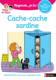 Regarde, je lis avec Noé et Mila - Lecture CP Niveau 1 -  Cache-cache sardine