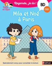 Regarde je lis! Une BD à lire tout seul - Mila et Noé à Paris - BD - CE1 - Dès 7 ans