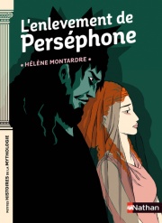 L'enlèvement de Perséphone - Petites histoires de la Mythologie - Dès 9 ans