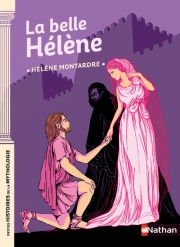 La Belle Hélène - Petites histoires de la Mythologie - Dès 9 ans