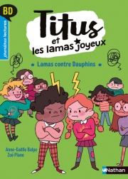 Titus et les lamas joyeux - Lamas contre Dauphins - Premières lectures BD - Dès 6 ans