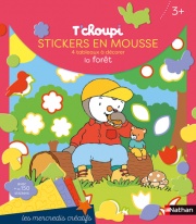 Les mercredis de T'choupi - Stickers mousse de la forêt - Dès 2 ans 