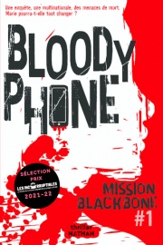 Mission Blackbone - Bloody phone - Tome 1 - Thriller