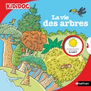 La vie des arbres - Kididoc - Livre animé - Dès 4 ans