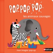 Pop.pop.pop -  L'imagier pop-up des animaux sauvages - dès 1 an