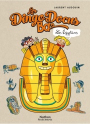 L'Egypte - Les DingoDocus BD - Dès 8 ans