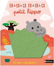 Cache-cache petit hippo - Livre matière - éveil -  Dès 6 mois