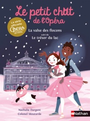 Le petit chat de l'Opéra : La valse des flocons et le Trésor du lac - Opéra de Paris - Dés 6 ans