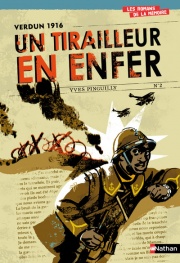 Verdun 1916 - Un tirailleur en enfer 