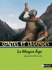 Contes et légendes : Le Moyen-Age