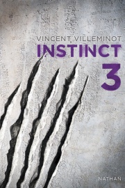 Instinct - Tome 3 - Roman fantastique