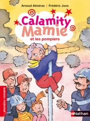 Calamity Mamie et les pompiers - Roman Humour - De 7 à 11 ans