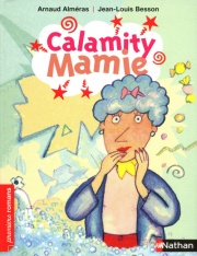 Calamity Mamie - Roman Humour - De 7 à 11 ans