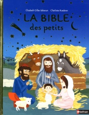 La Bible des petits - Dès 3 ans