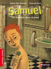 Samuel, un monstre dans la peau - Roman Fantastique - De 7 à 11 ans