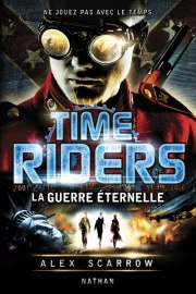 Time Riders - Tome 4