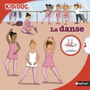 La danse - Livre animé Kididoc - Dès 6 ans