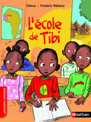L'école de Tibi - Roman Vie quotidienne - De 7 à 11 ans