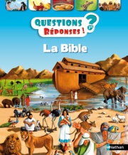 La Bible - Questions/Réponses - Dès 7 ans