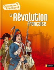 La Révolution française - Questions/Réponses - doc dès 10 ans