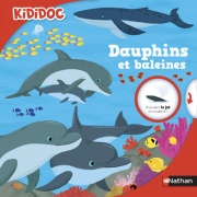 Dauphins et baleines - Livre animé Kididoc - Dès 5 ans