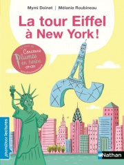 La tour Eiffel à New York ! - Premières Lectures CP Niveau 3 - Dès 6 ans
