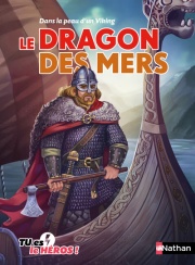 Le dragon des mers - Livre dont  tu es le héros - Dès 8 ans
