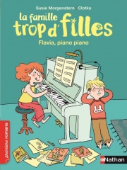 La famille trop d'filles, Flavia, piano piano - Roman Vie quotidienne - De 7 à 11 ans