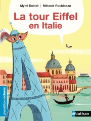 La tour Eiffel en Italie - Premières Lectures CP niveau 3 - Dès 6 ans