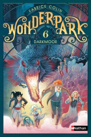 WonderPark -  Darkmoor - Roman aventure-fantastique dès 8 ans